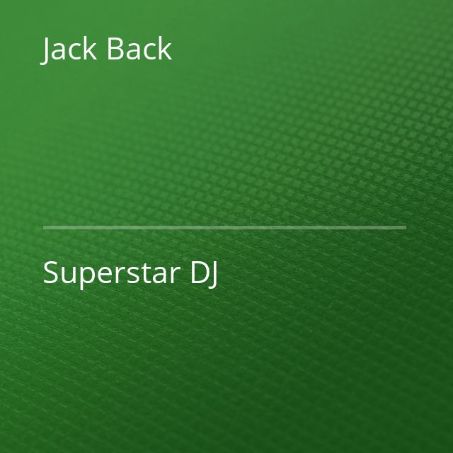 Jack Back - Superstar DJ